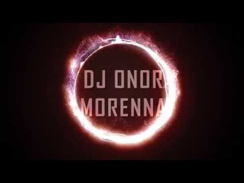 Dj Onor- MORENA