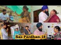 Sas Pardahn ਸੱਸ ਪ੍ਰਧਾਨ (episode-18) NEW PUNJABI SHORT VIDEO 2023 , PREET SANDEEP