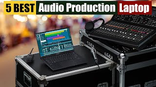 Best Laptops for Music Production for 2026