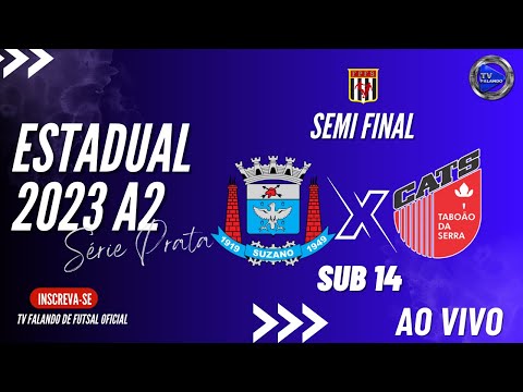 A.D. SUZANO X  CATS - SUB 14 - SEMI FINAL  PRATA  - AO VIVO COM IMAGENS -A2 - TV FALANDO - ESTADUAL