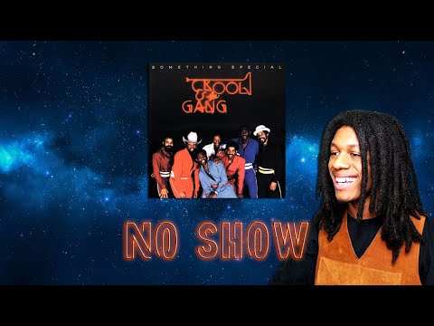 FIRST TIME HEARING Kool & The Gang - No Show Reaction