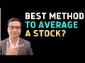 Best Method To Average A Stock - Complete Explanation
