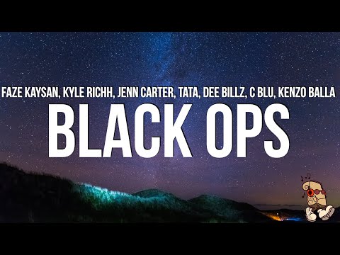 FaZe Kaysan - Black Ops (Lyrics) feat. Kyle Richh, Jenn Carter, TaTa, Dee Billz, C Blu, Kenzo Balla