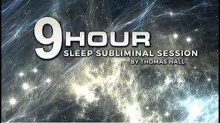 Confidence, Happiness &amp; Motivation - (9 Hour) Sleep Subliminal Session - By Thomas Hall