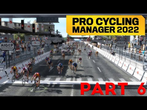 Pro Cycling Manager 2022: Career Mode - Part 6 - HUGE SPRINTS