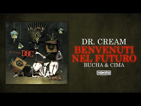 DR.CREAM ft. BUCHA & CIMA - BENVENUTI NEL FUTURO ( LYRIC VIDEO )