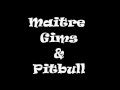 Maitre Gims & Pitbull Pas Touché ( paroles ) 