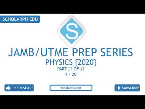 JAMB/UTME PHYSICS 2020 PART 1 of 2 Past Questions and Solutions
