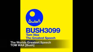Tom Wax - The Worlds Greatest Speech