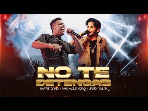 No Te Detengas - Ivan Alejandro ft. Haffit David & Jafid Nazar