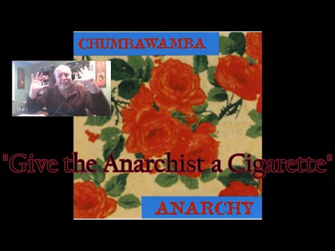 CHUMBAWAMBA  – Give the Anarchist a Cigarette | 'INTO THE MUSIC' REACTION | KoFi Request
