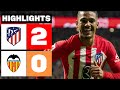 ATLÉTICO DE MADRID 2 - 0 VALENCIA CF | RESUMEN LALIGA EA SPORTS