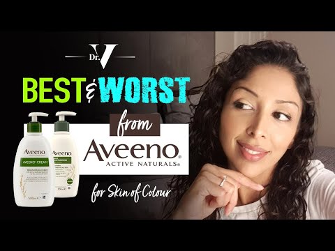 Dr V |  Best and Worst of Aveeno | | Brown/ Black skin | Skin of colour |