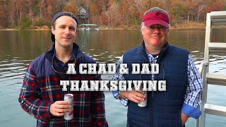 A Chad and Dad Thanksgiving