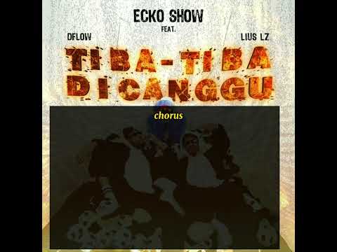 Ecko Show-Tiba-Tiba Di Canggu (feat D'Flow & Luiz Lz) video lirik