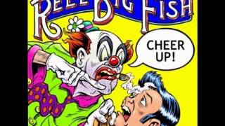 Reel Big Fish   What are Friends For
