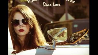 Rachel Ann Weiss - Dear Love
