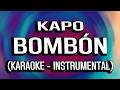 BOMBÓN - Kapo (KARAOKE - INSTRUMENTAL)