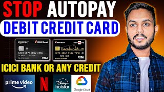 How To Stop Auto Pay on ICICI Credit Debit Cards | how to Stop Auto Debit on ICICI credit card