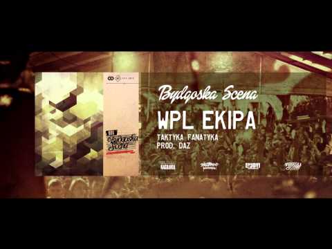 WPL Ekipa - Taktyka Fanatyka [prod. DAZ]