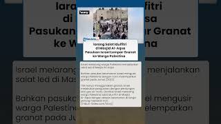 Larang Salat Idulfitri di Masjid Al Aqsa! Pasukan Israel Lempar Granat ke Warga Palestina