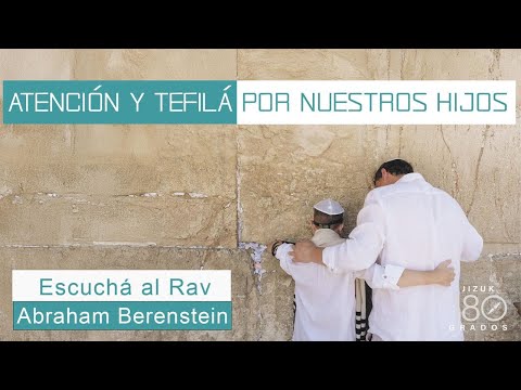 Atención y Tefilá por nuestros hijos