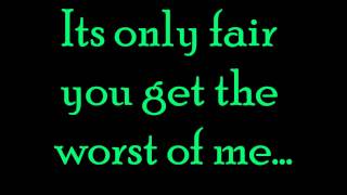 The Worst Of Me- Saving Jane Lyrics