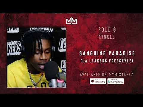 Polo G - Sanguine Paradise ( La Leakers Freestyle ) (Official Audio)