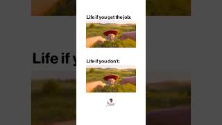 Life if you get the job...
