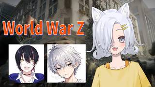 【WorldWarZ】part6 あむてるみんの３人でWWZやってくよ！