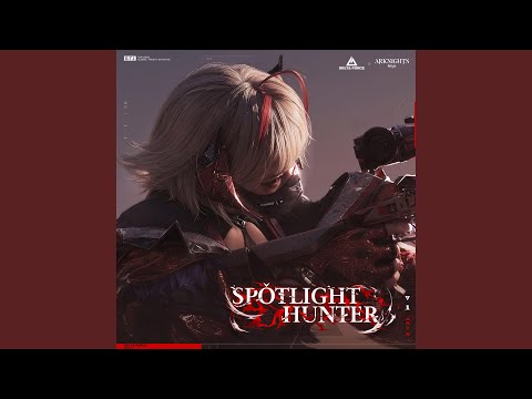 SPOTLIGHT HUNTER (Delta Force x Arknights)