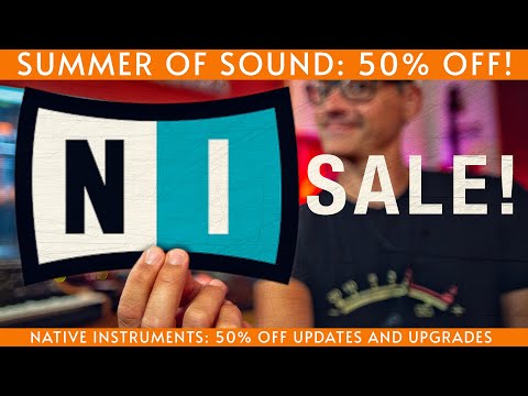Summer of Sound: Huge 50% off Native Instruments updates sale is here!