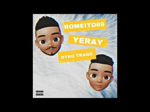 Romeito69 x Yeray - Otro Trago ( cover versión )