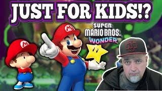 Super Mario Bros. Wonder Is NOT JUST FOR KIDS! Stop Judging People On The Games They Play!