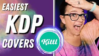 No Design Skills? No Problem! Design KDP Covers with Kittl