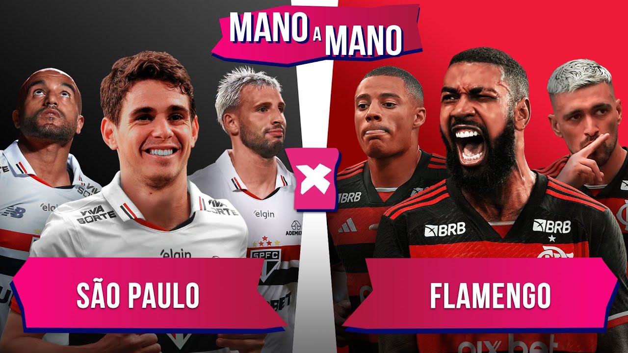 SÃO PAULO X FLAMENGO: QUEM CHEGA MELHOR EM 2025? | MANO A MANO DO FC SERIES