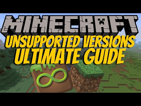 Ultimate Guide to Unsupported Minecraft Versions
