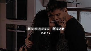 Download lagu Humnava Mere (Slowed Reverb) Jubin Nautiyal | îsaac x mp3 Download lagu Humnava Mere (Slowed Reverb) Jubin Nautiyal | îsaac x mp3