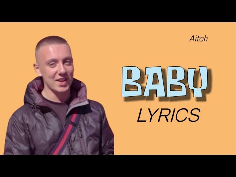 AITCH X ASHANTI - BABY ( LYRICS )