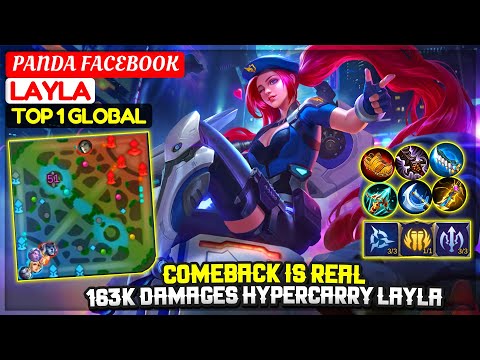 Comeback Is Real, 163k Damages Hypercarry Layla [Top 1 Global Layla] PANDA FACEBOOK - Mobile Legends