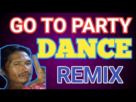 GO TO PARTY DANCE