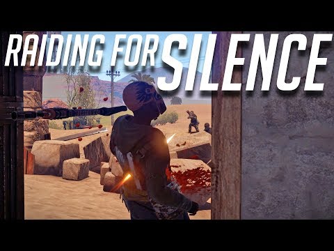 RUST | RAIDING FOR SILENCE