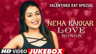Neha Kakkar Love Songs | Valentine 2018 Songs | Video Jukebox | Hindi Songs 2018