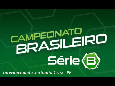 Internacional 2 x 0 Santa Cruz-PE • Melhores Momentos • [Série B]