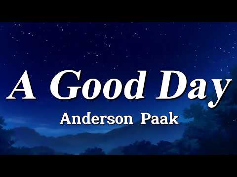 Anderson .Paak, Cordae - A Good Day (Lyrics)