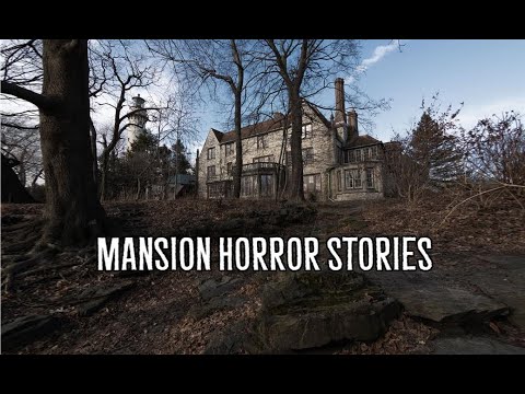 3 Scary True Mansion Horror Stories