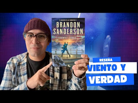 El Archivo de las Tormentas 5: VIENTO Y VERDAD - Análisis y opinión (SPOILERS de todo el COSMERE)