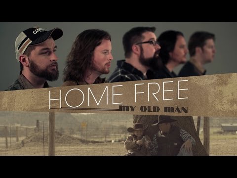 Zac Brown Band - My Old Man (Home Free Cover) [OFFICIAL VIDEO]
