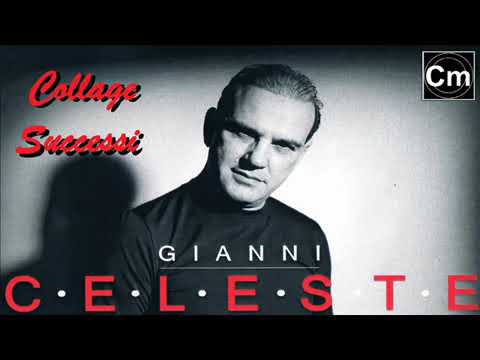 Gianni Celeste - Collage Successi