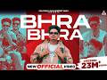 Bhra Bhra Official Video Preet Sandhu Aseespreet Kaur Punjabi Song